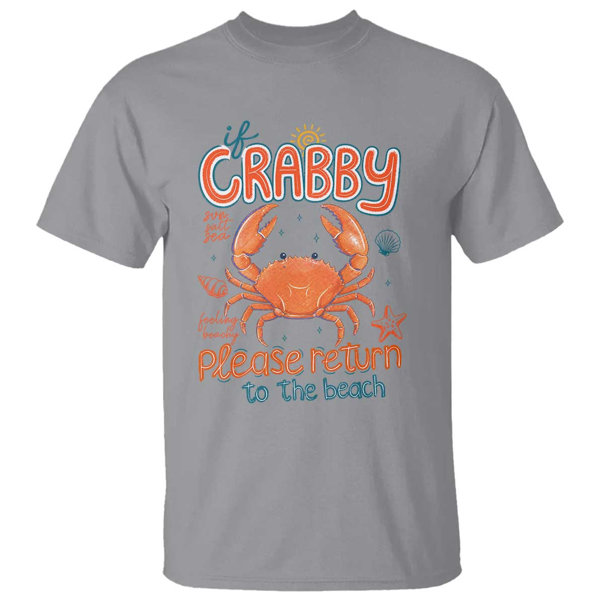 If Crabby Please Return To The Beach T Shirt Funny Crab Summer Vacatiion