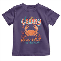 If Crabby Please Return To The Beach Toddler T Shirt Funny Crab Summer Vacatiion