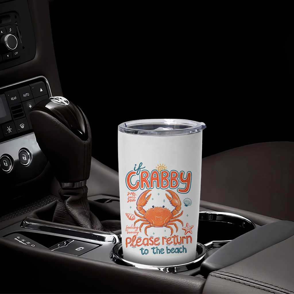 If Crabby Please Return To The Beach Tumbler Cup Funny Crab Summer Vacatiion