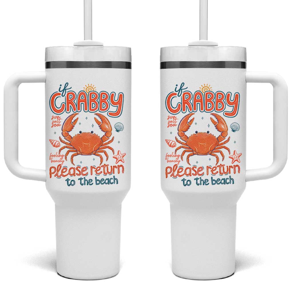 If Crabby Please Return To The Beach Tumbler With Handle Funny Crab Summer Vacatiion
