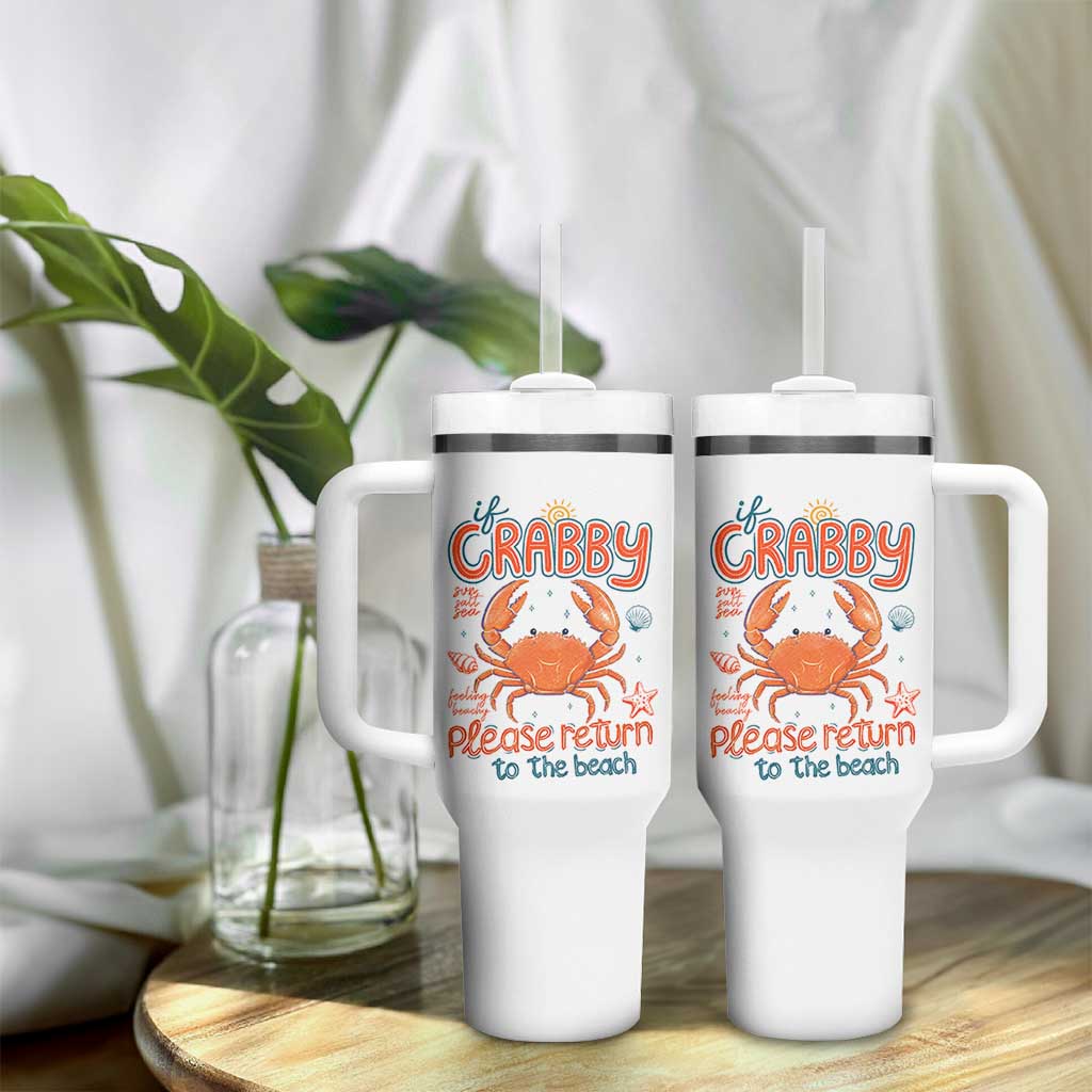 If Crabby Please Return To The Beach Tumbler With Handle Funny Crab Summer Vacatiion