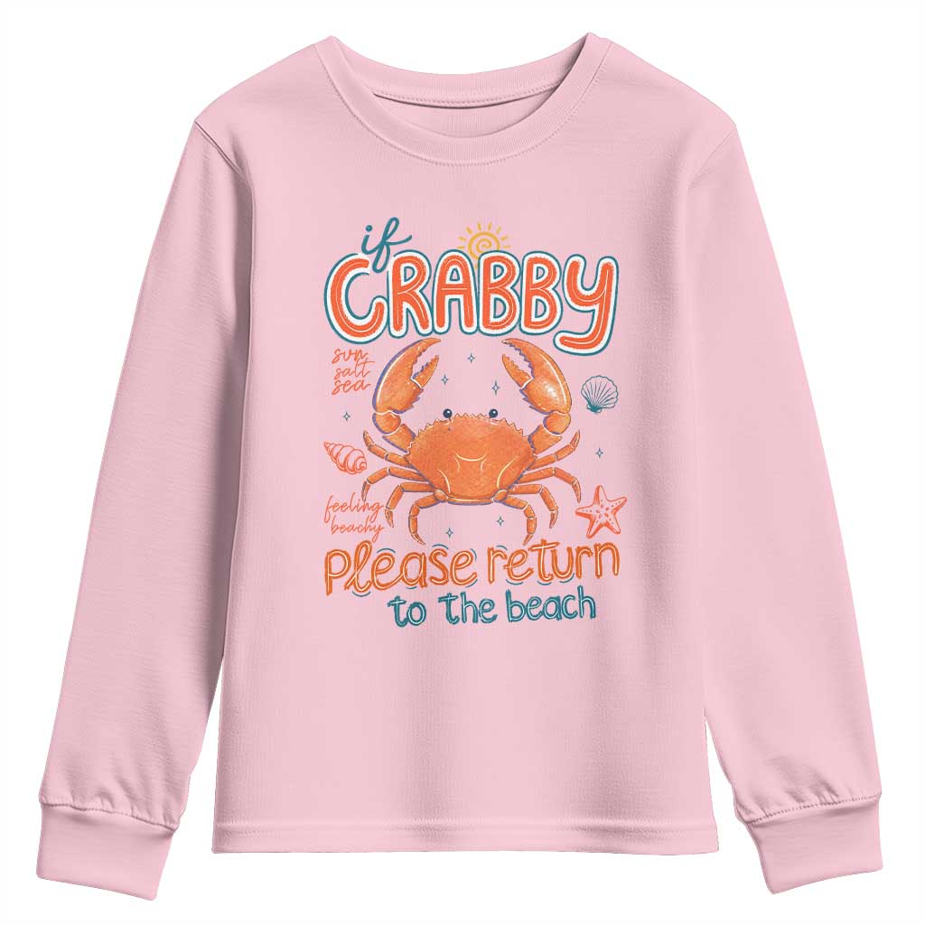 If Crabby Please Return To The Beach Youth Sweatshirt Funny Crab Summer Vacatiion