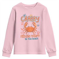 If Crabby Please Return To The Beach Youth Sweatshirt Funny Crab Summer Vacatiion