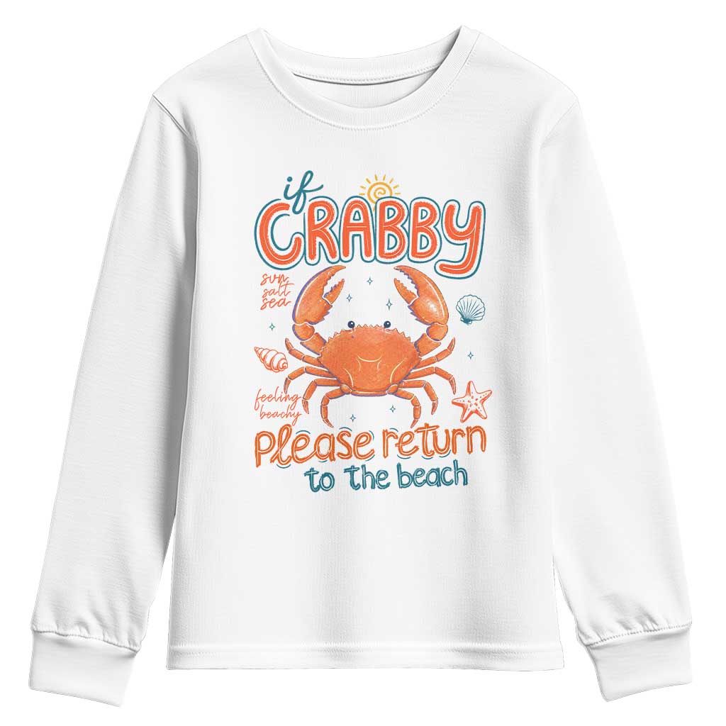 If Crabby Please Return To The Beach Youth Sweatshirt Funny Crab Summer Vacatiion