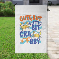 Cute But A Little Bit Crabby Garden Flag Beach Crab Summer Vacation