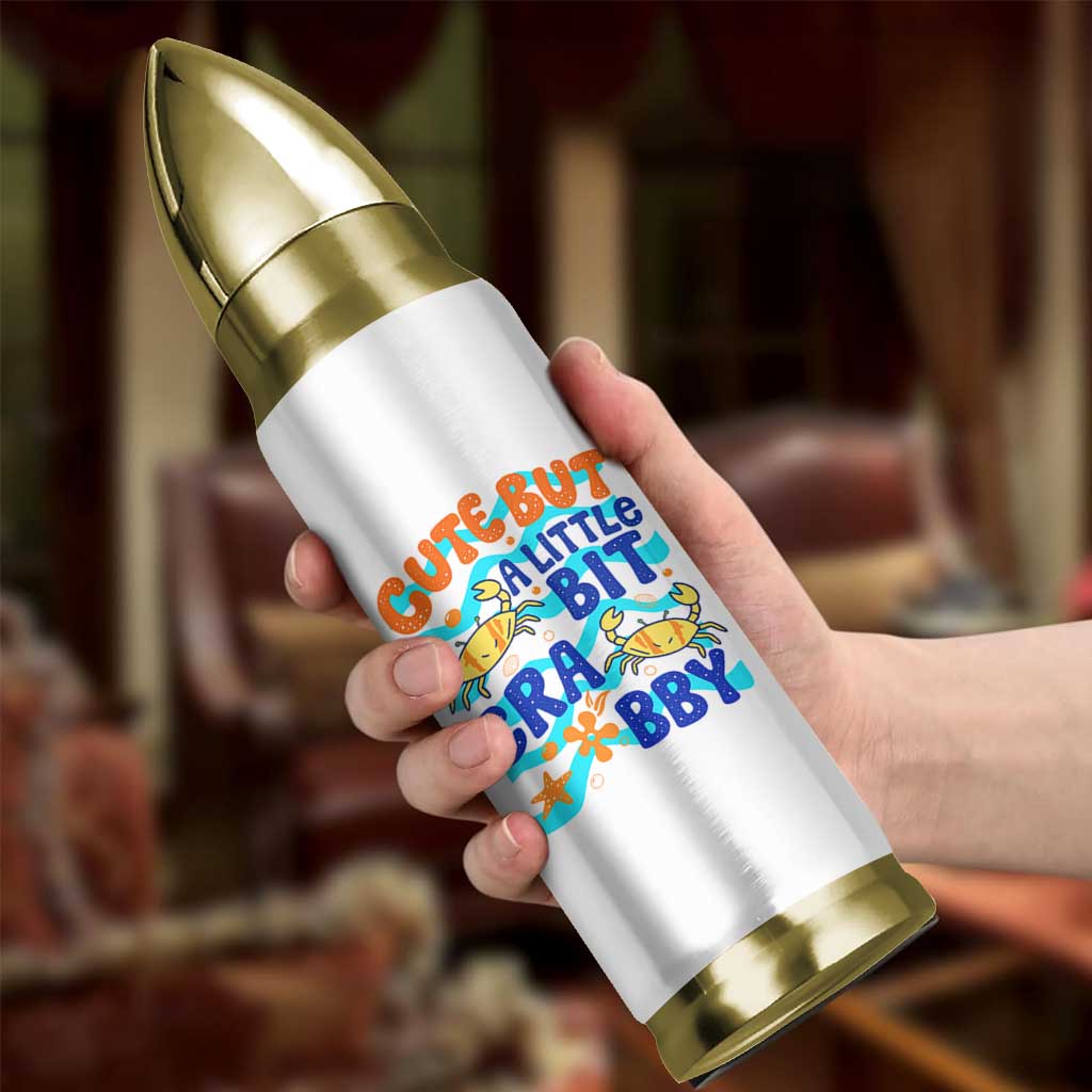 Cute But A Little Bit Crabby Bullet Tumbler Beach Crab Summer Vacation