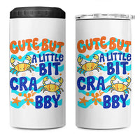 Cute But A Little Bit Crabby 4 in 1 Can Cooler Tumbler Beach Crab Summer Vacation