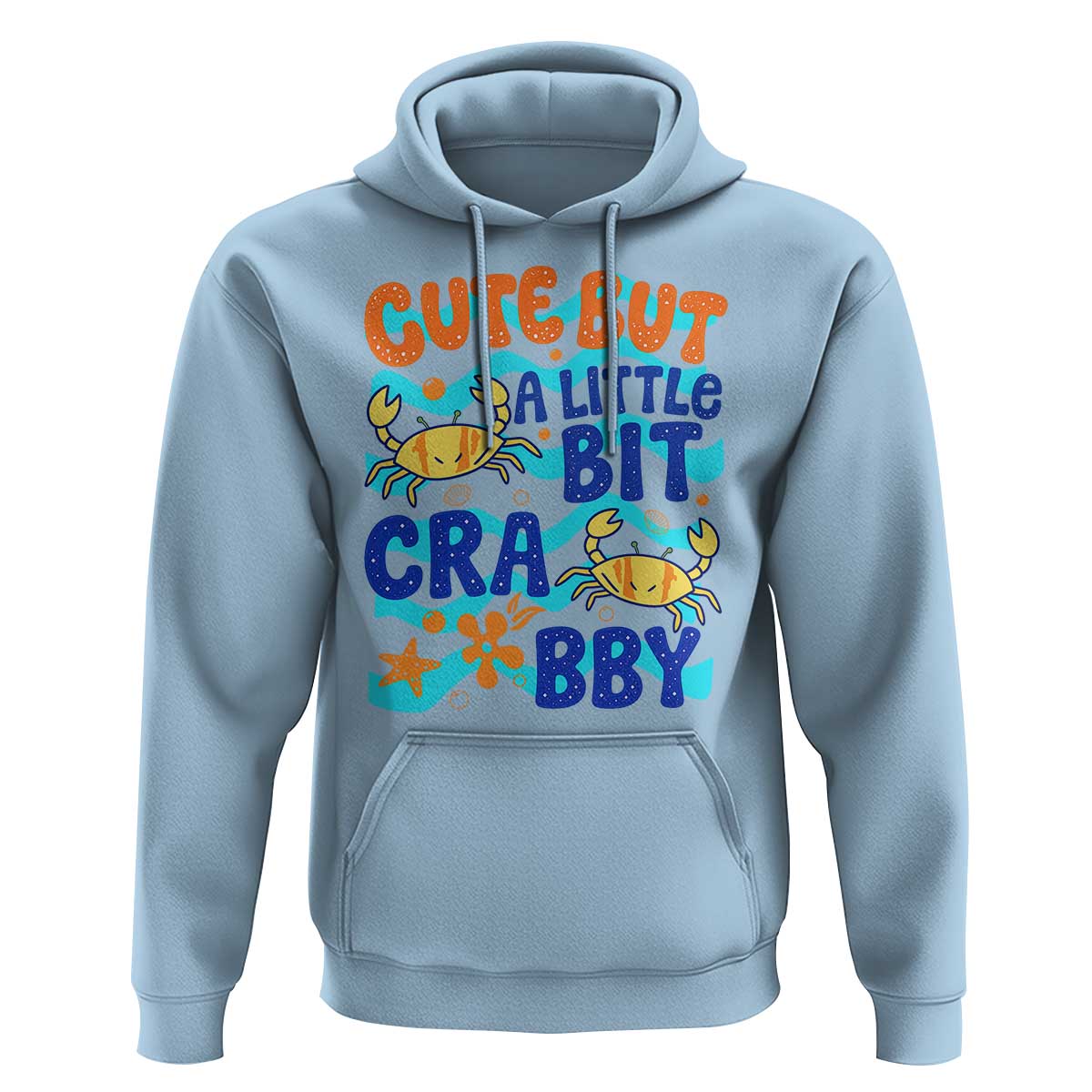 Cute But A Little Bit Crabby Hoodie Beach Crab Summer Vacation