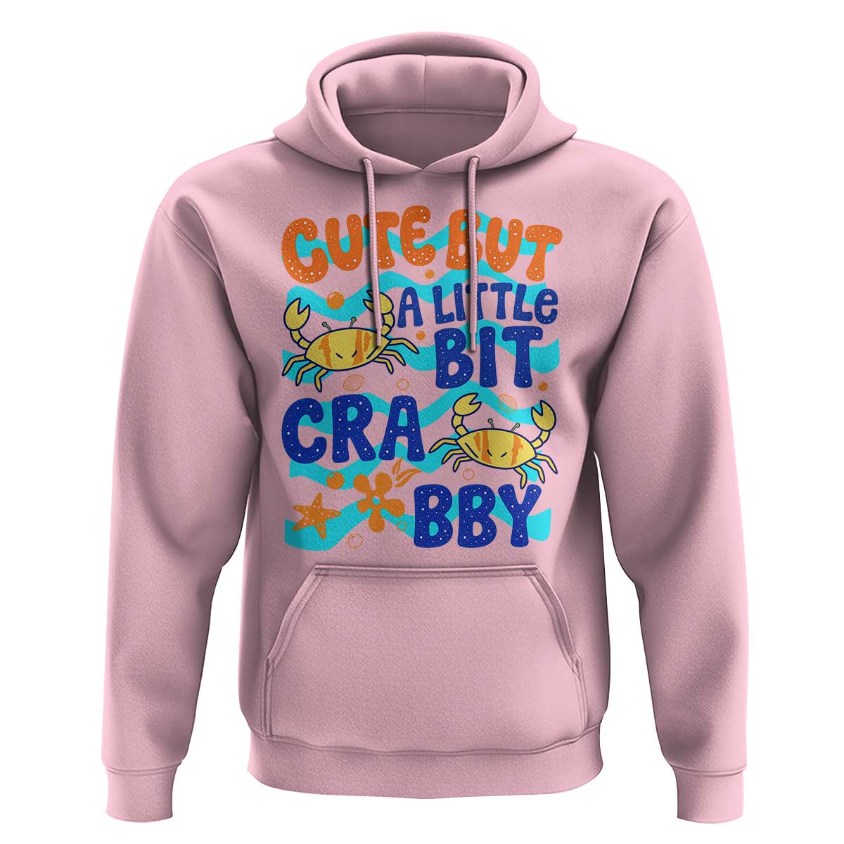 Cute But A Little Bit Crabby Hoodie Beach Crab Summer Vacation