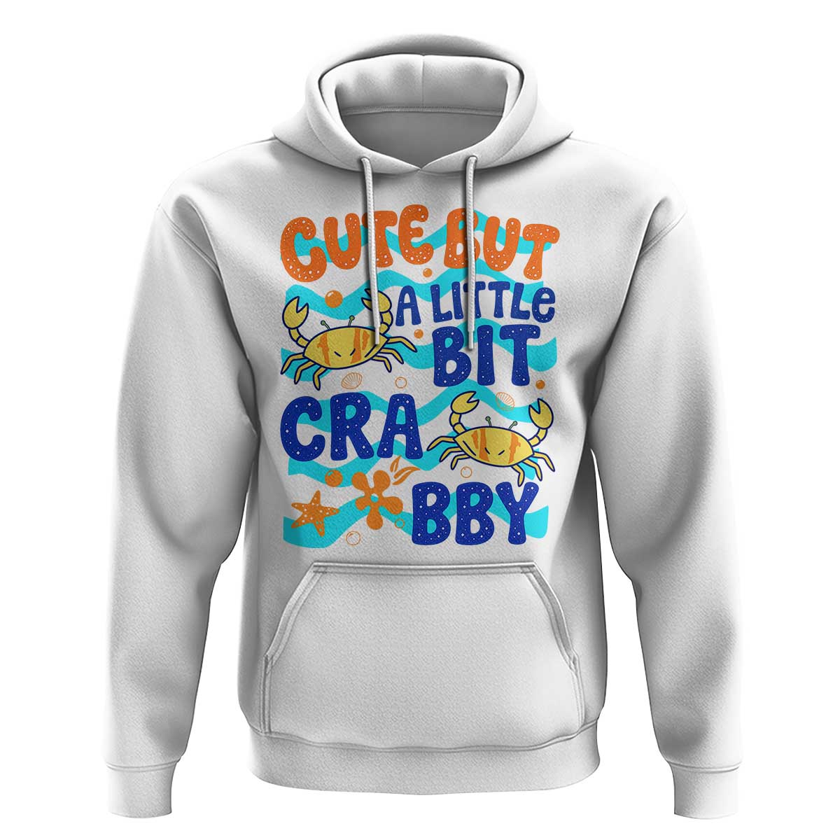 Cute But A Little Bit Crabby Hoodie Beach Crab Summer Vacation