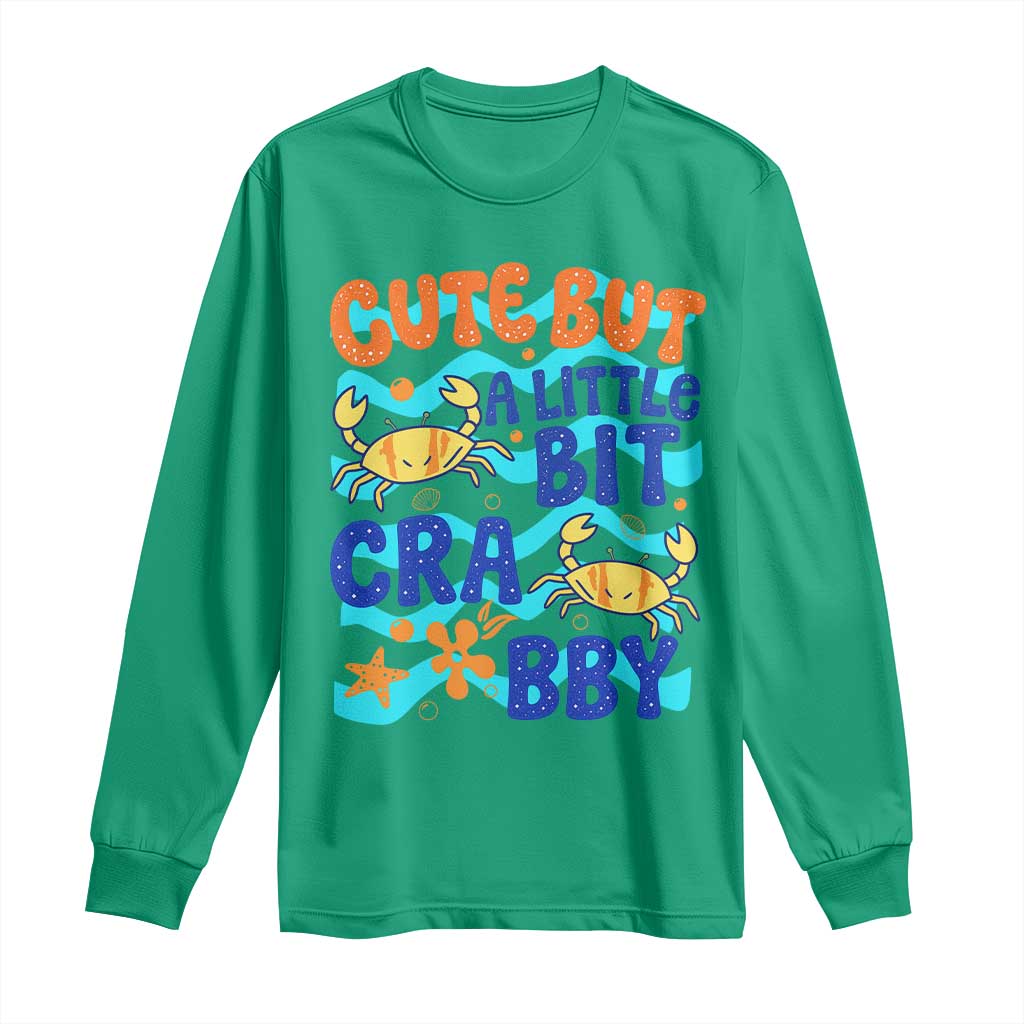 Cute But A Little Bit Crabby Long Sleeve Shirt Beach Crab Summer Vacation