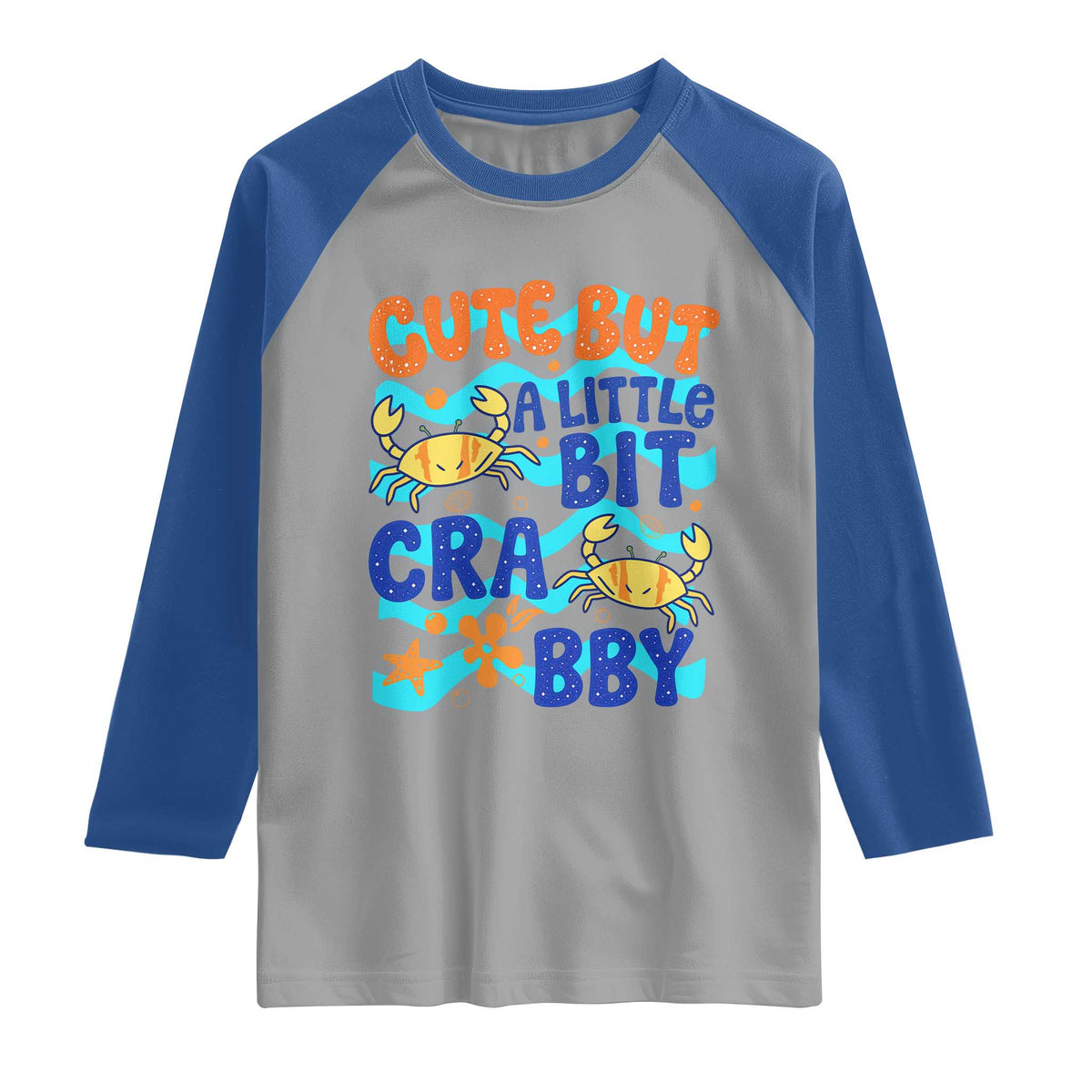 Cute But A Little Bit Crabby Raglan Shirt Beach Crab Summer Vacation