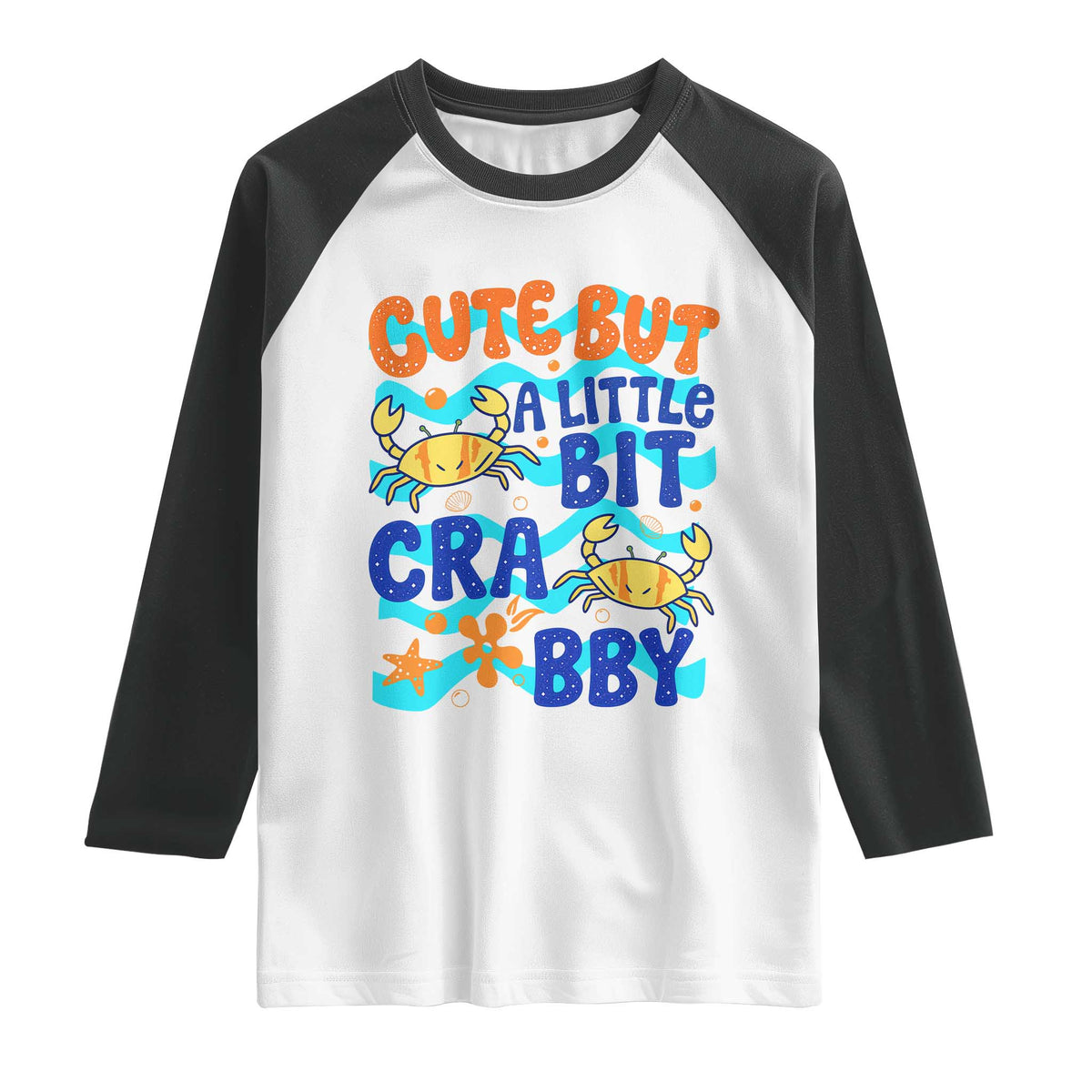 Cute But A Little Bit Crabby Raglan Shirt Beach Crab Summer Vacation