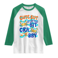 Cute But A Little Bit Crabby Raglan Shirt Beach Crab Summer Vacation