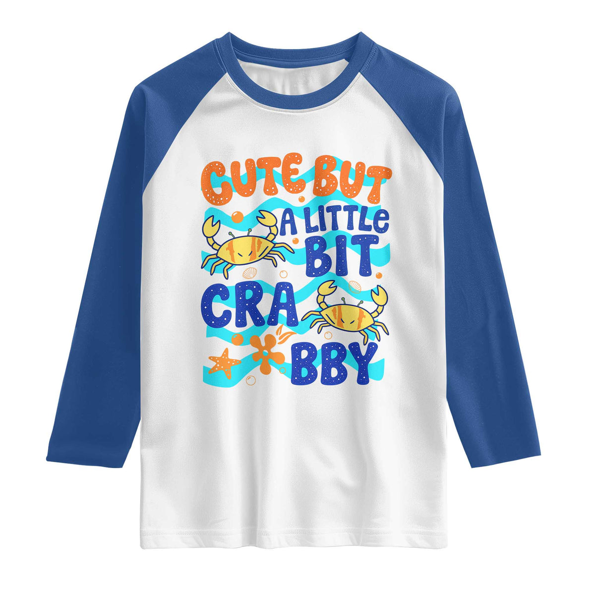 Cute But A Little Bit Crabby Raglan Shirt Beach Crab Summer Vacation