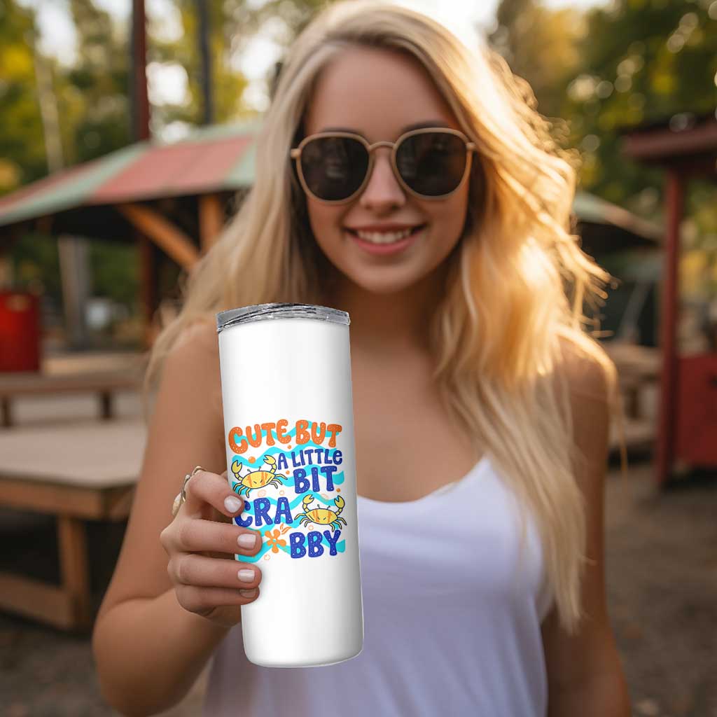 Cute But A Little Bit Crabby Skinny Tumbler Beach Crab Summer Vacation