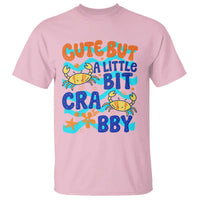 Cute But A Little Bit Crabby T Shirt Beach Crab Summer Vacation