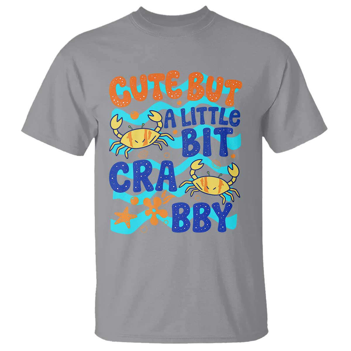 Cute But A Little Bit Crabby T Shirt Beach Crab Summer Vacation