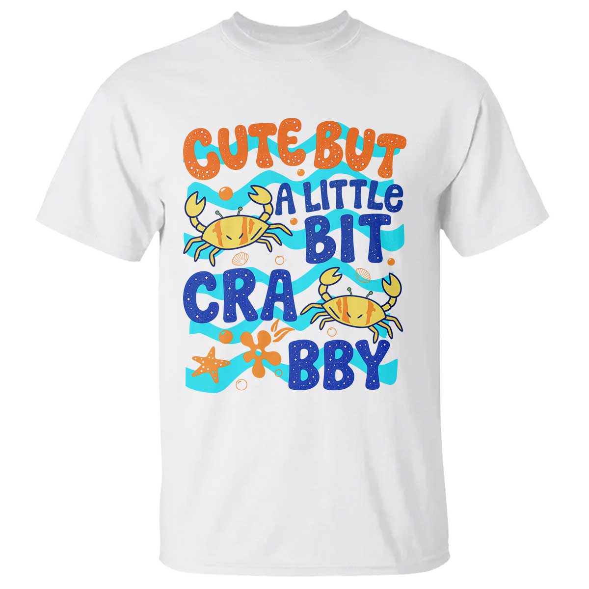 Cute But A Little Bit Crabby T Shirt Beach Crab Summer Vacation