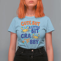 Cute But A Little Bit Crabby T Shirt For Women Beach Crab Summer Vacation