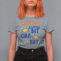 Cute But A Little Bit Crabby T Shirt For Women Beach Crab Summer Vacation