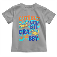Cute But A Little Bit Crabby Toddler T Shirt Beach Crab Summer Vacation