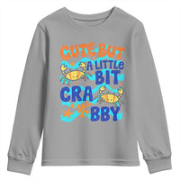 Cute But A Little Bit Crabby Youth Sweatshirt Beach Crab Summer Vacation