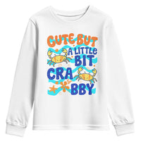 Cute But A Little Bit Crabby Youth Sweatshirt Beach Crab Summer Vacation