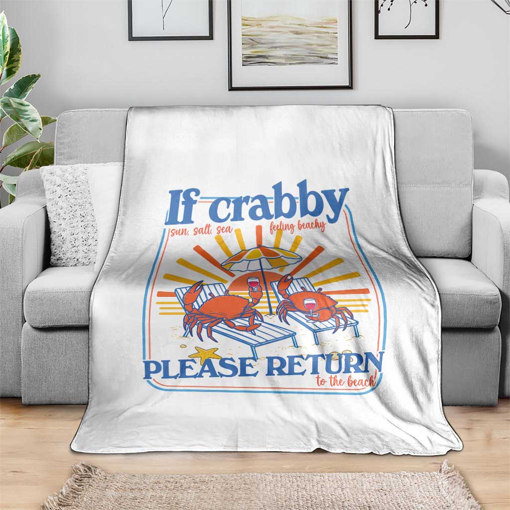 If Crabby Please Return To The Beach Throw Blanket Funny Summer Crab