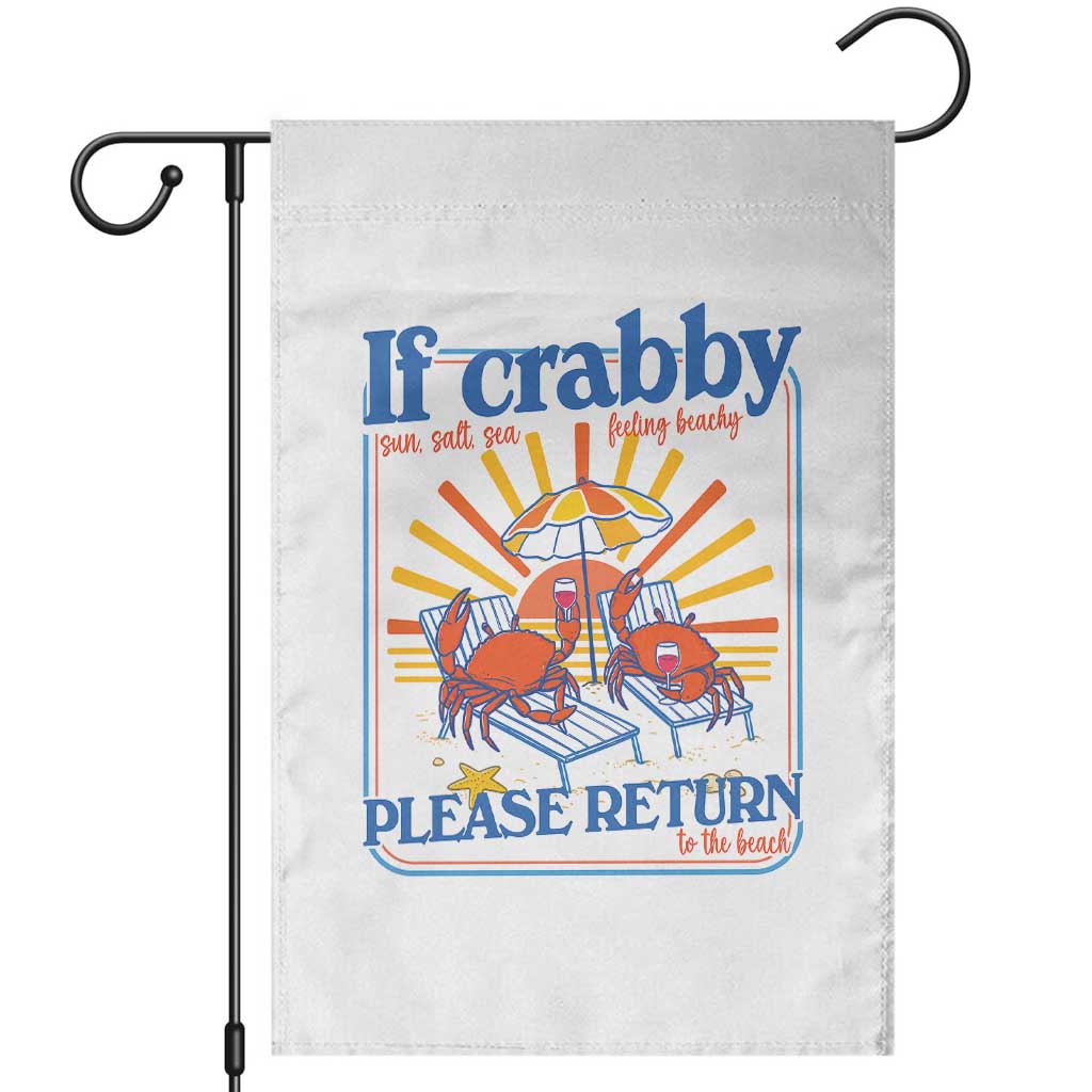 If Crabby Please Return To The Beach Garden Flag Funny Summer Crab