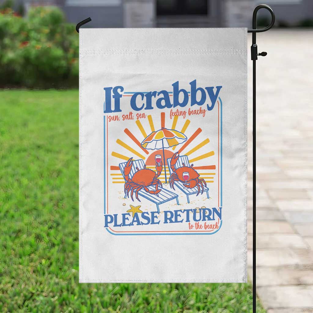 If Crabby Please Return To The Beach Garden Flag Funny Summer Crab