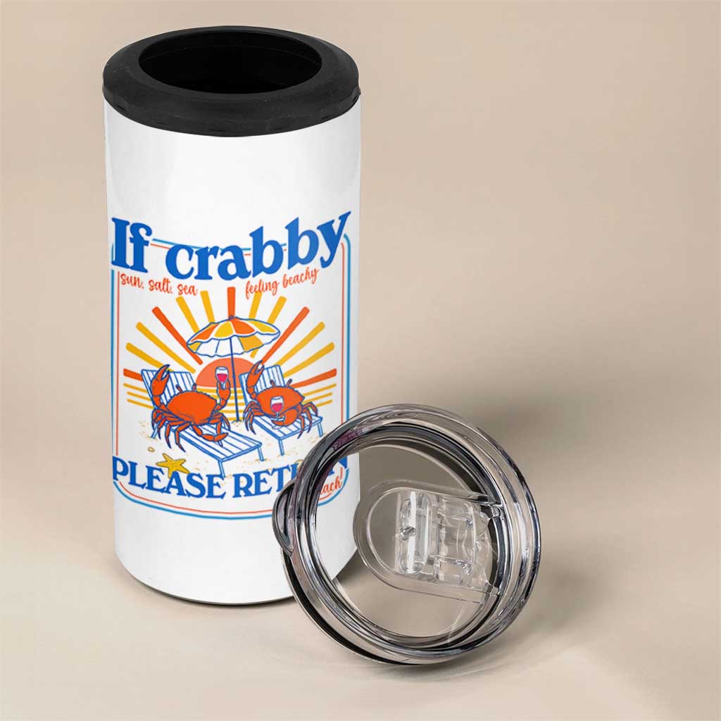If Crabby Please Return To The Beach 4 in 1 Can Cooler Tumbler Funny Summer Crab