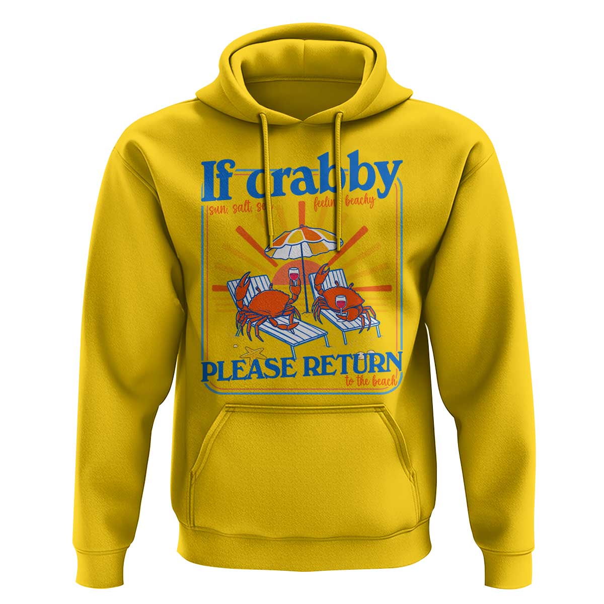 If Crabby Please Return To The Beach Hoodie Funny Summer Crab