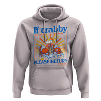 If Crabby Please Return To The Beach Hoodie Funny Summer Crab