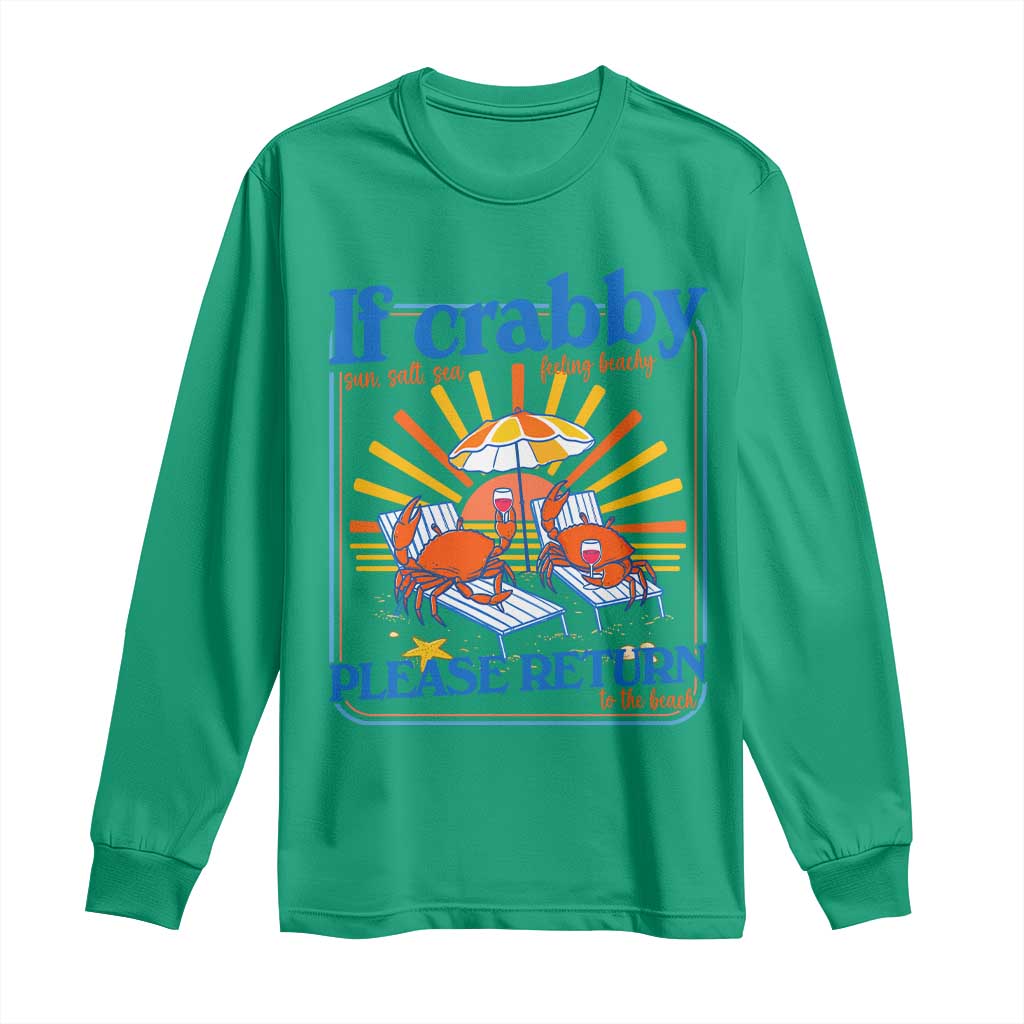 If Crabby Please Return To The Beach Long Sleeve Shirt Funny Summer Crab