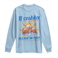 If Crabby Please Return To The Beach Long Sleeve Shirt Funny Summer Crab