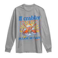 If Crabby Please Return To The Beach Long Sleeve Shirt Funny Summer Crab