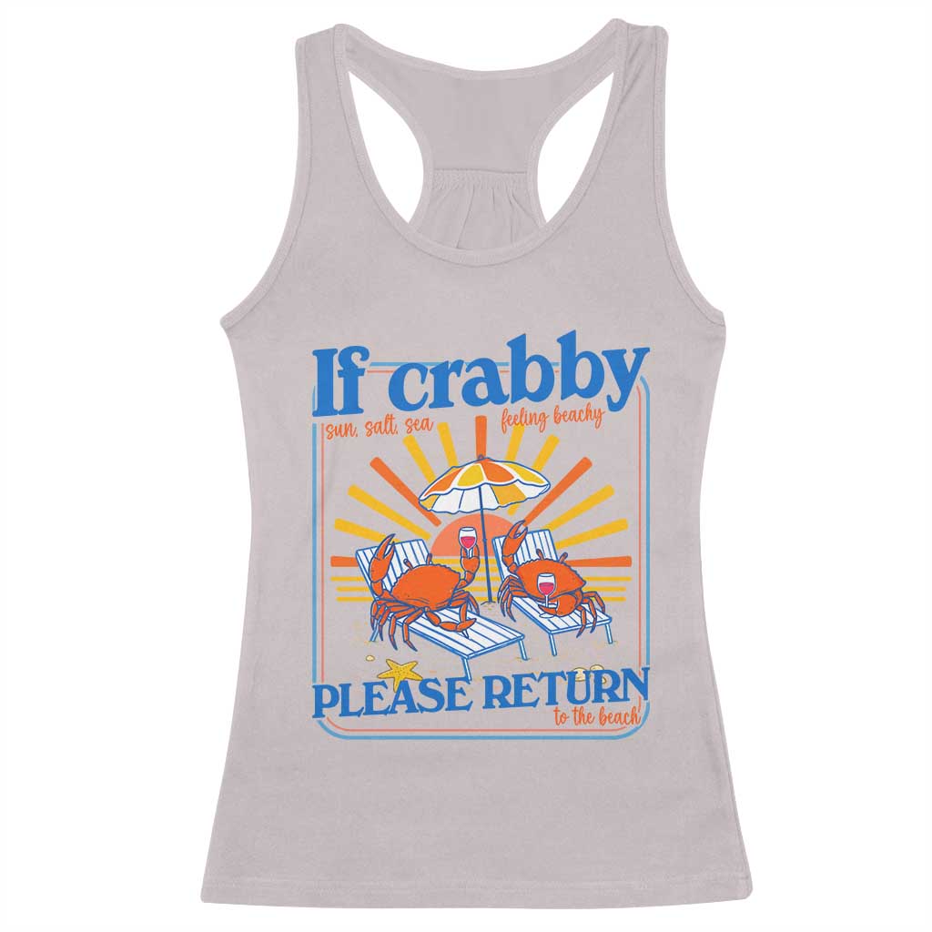 If Crabby Please Return To The Beach Racerback Tank Top Funny Summer Crab