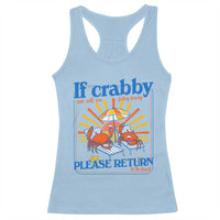 If Crabby Please Return To The Beach Racerback Tank Top Funny Summer Crab