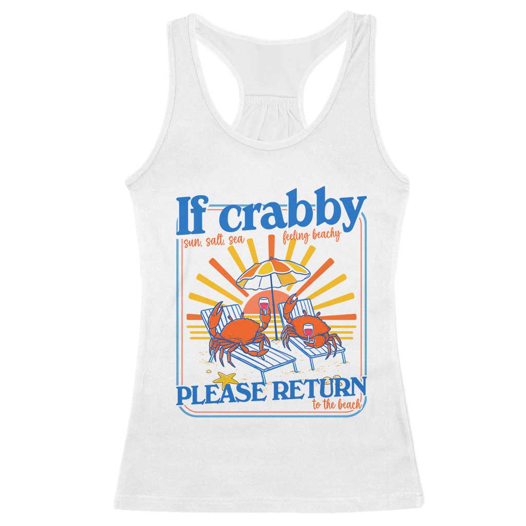 If Crabby Please Return To The Beach Racerback Tank Top Funny Summer Crab