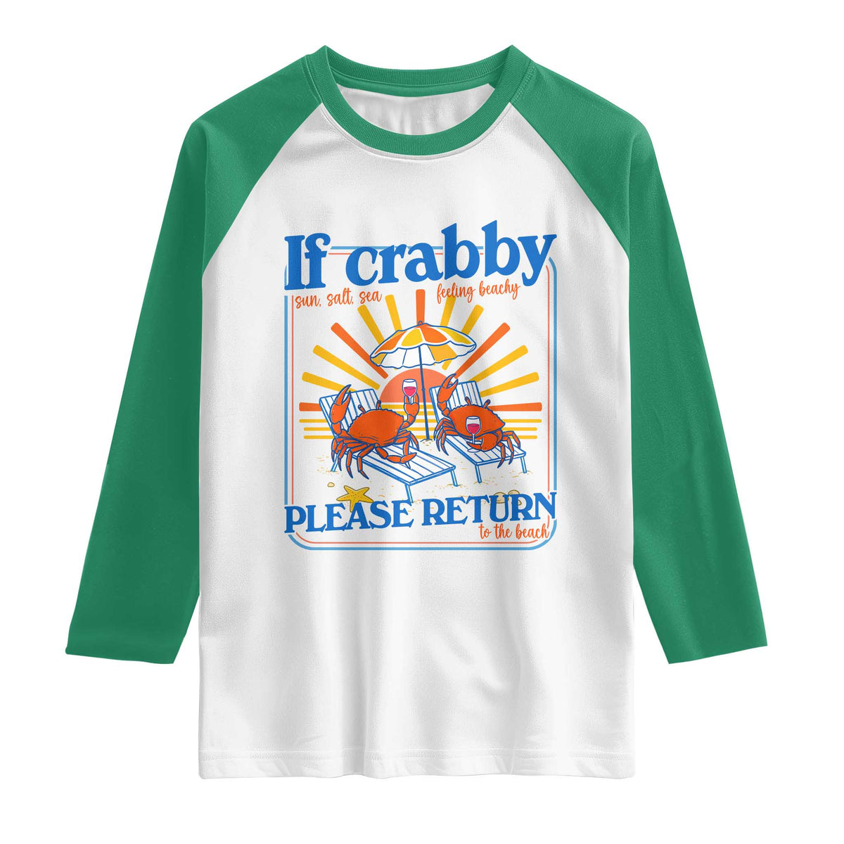 If Crabby Please Return To The Beach Raglan Shirt Funny Summer Crab