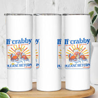 If Crabby Please Return To The Beach Skinny Tumbler Funny Summer Crab