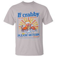 If Crabby Please Return To The Beach T Shirt Funny Summer Crab