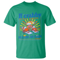 If Crabby Please Return To The Beach T Shirt Funny Summer Crab