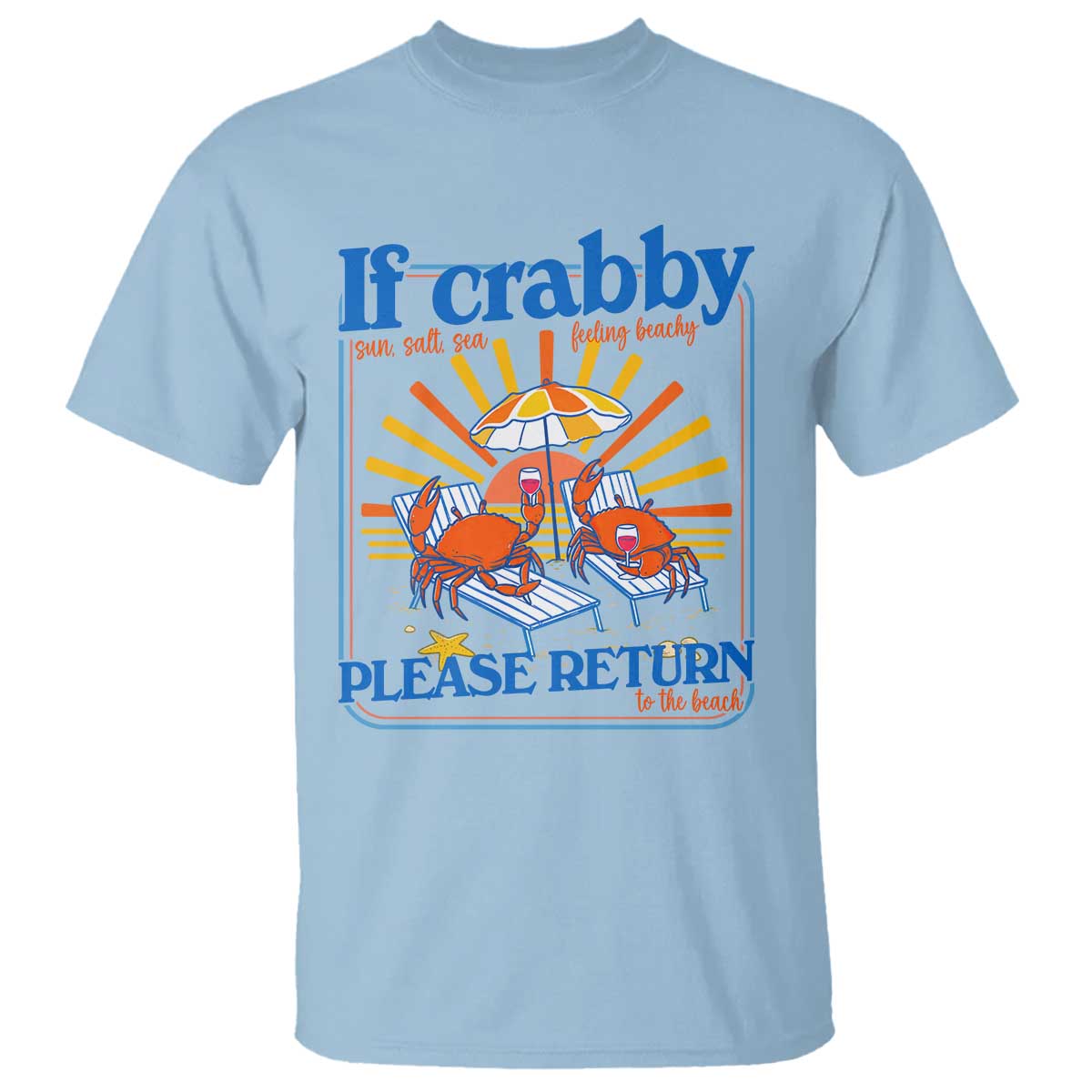 If Crabby Please Return To The Beach T Shirt Funny Summer Crab