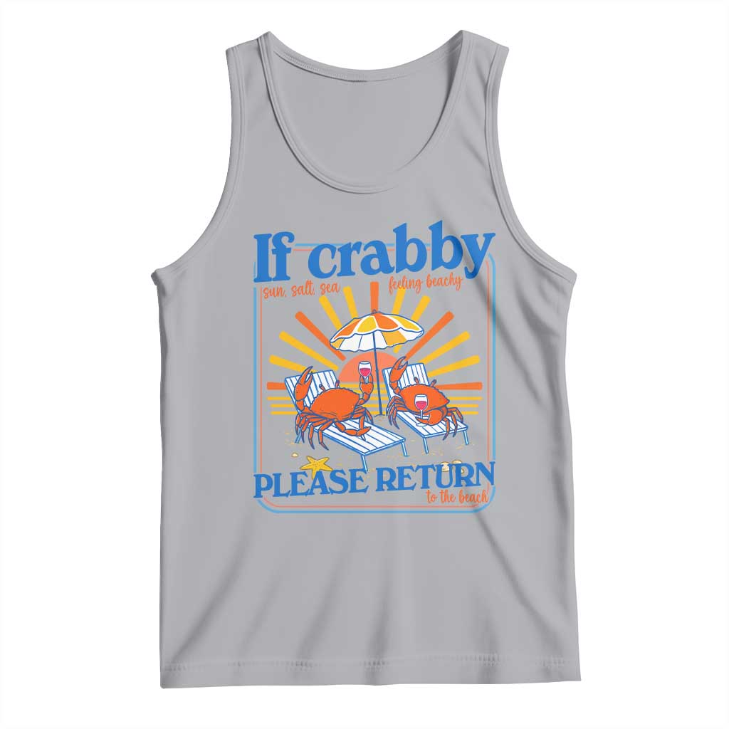 If Crabby Please Return To The Beach Tank Top Funny Summer Crab