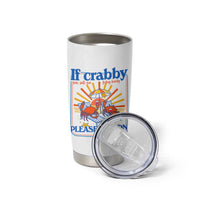 If Crabby Please Return To The Beach Tumbler Cup Funny Summer Crab