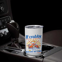 If Crabby Please Return To The Beach Tumbler Cup Funny Summer Crab