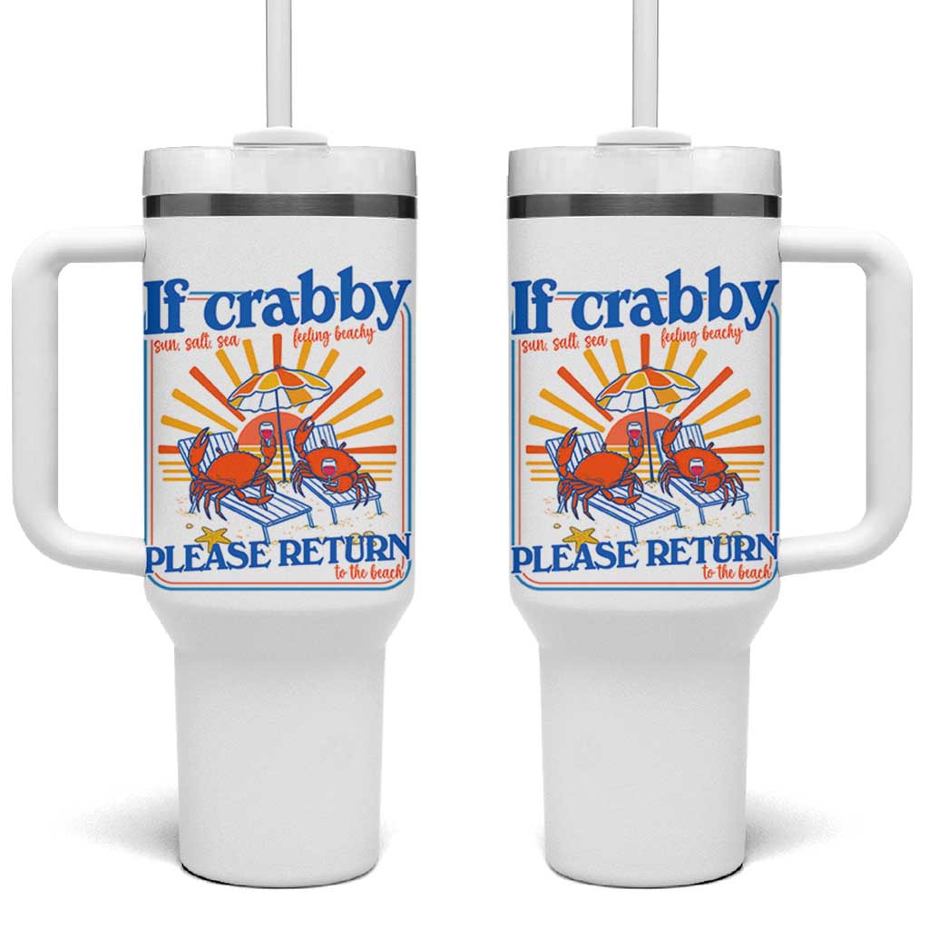If Crabby Please Return To The Beach Tumbler With Handle Funny Summer Crab