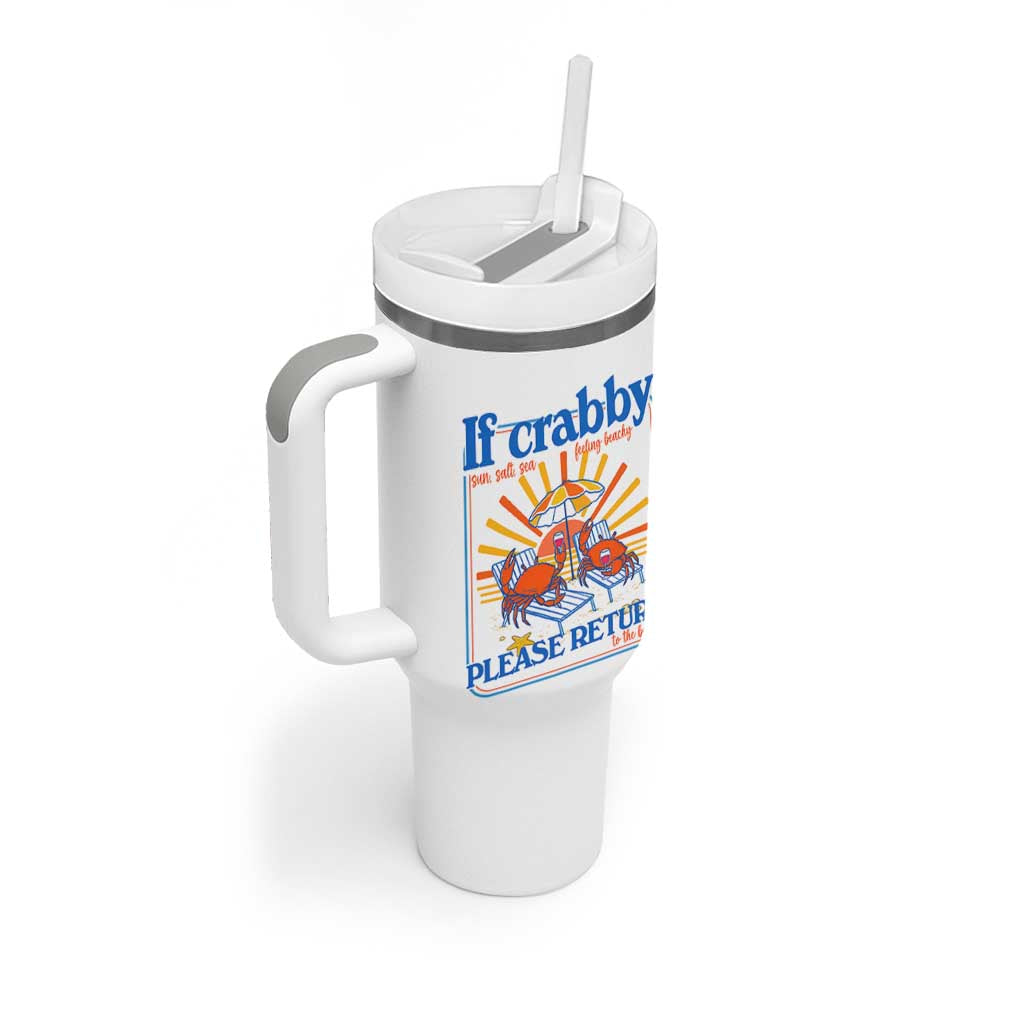 If Crabby Please Return To The Beach Tumbler With Handle Funny Summer Crab